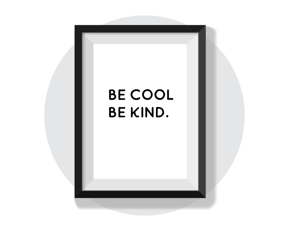 Be Cool Be Kind Wall Art