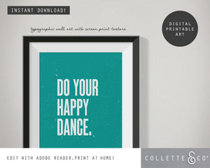 Do your Happy Dance Wall Art 03