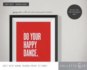 Do your Happy Dance Wall Art 04