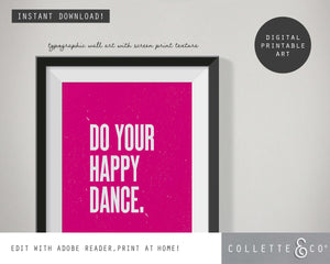 Do your Happy Dance Wall Art 05