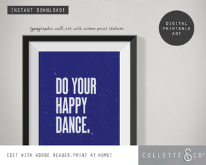 Do your Happy Dance Wall Art 06