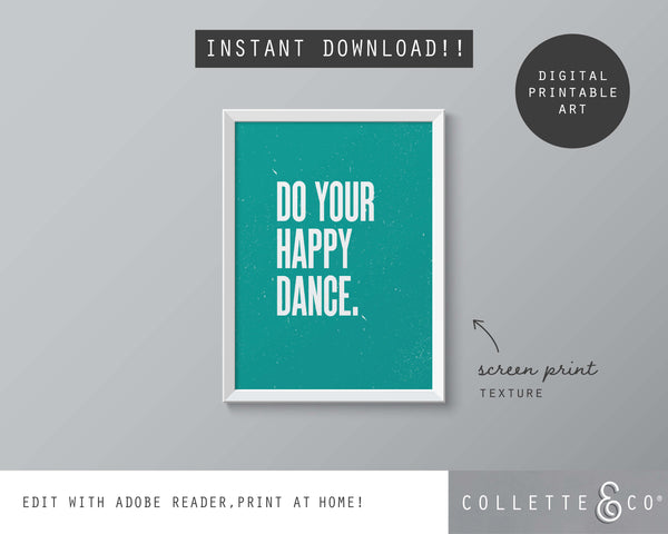 Do your Happy Dance Wall Art 09