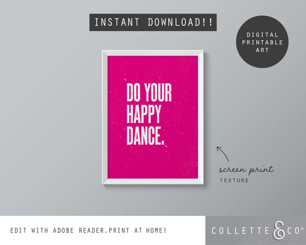 Do your Happy Dance Wall Art 11