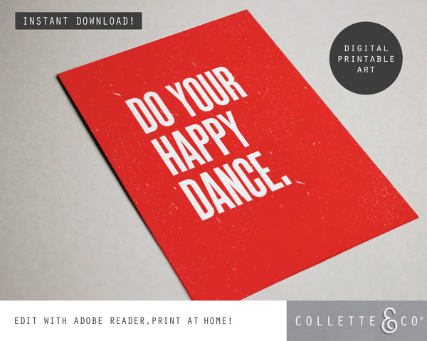 Do your Happy Dance Wall Art 13