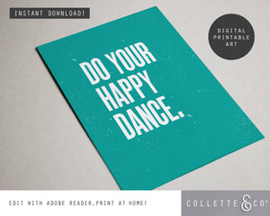 Do your Happy Dance Wall Art 14