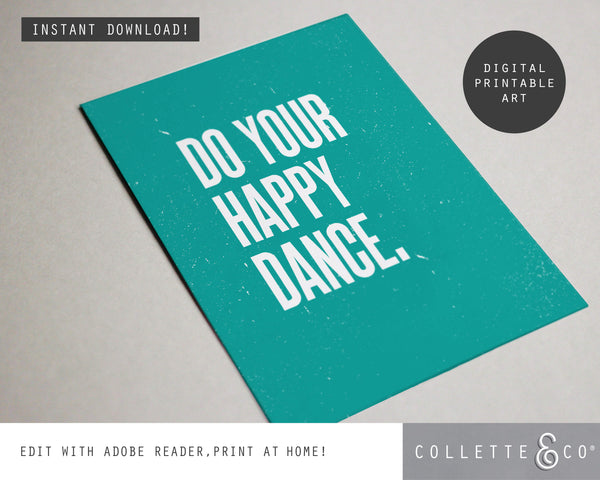 Do your Happy Dance Wall Art 14