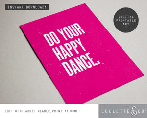 Do your Happy Dance Wall Art 15