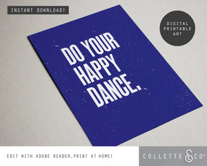 Do your Happy Dance Wall Art 16
