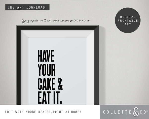 Have your Cake and eat it Wall Art 02