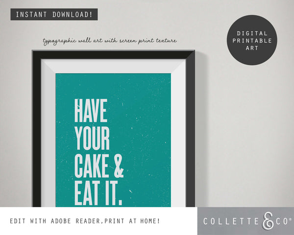 Have your Cake and eat it Wall Art 06