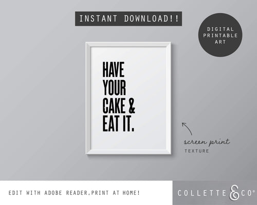 Have your Cake and eat it Wall Art 07