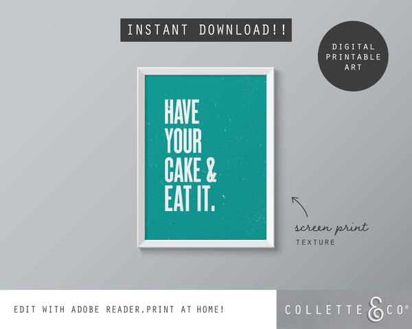 Have your Cake and eat it Wall Art 09