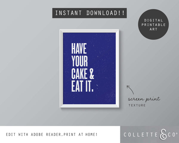 Have your Cake and eat it Wall Art 11