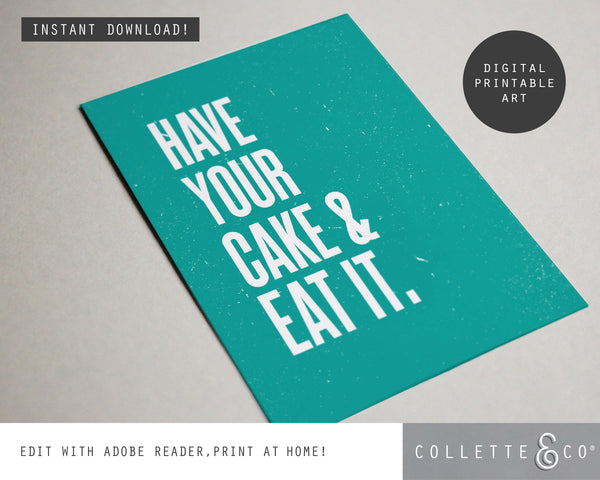 Have your Cake and eat it Wall Art 13