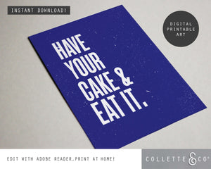 Have your Cake and eat it Wall Art 14