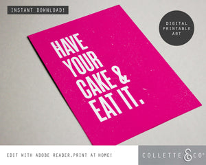 Have your Cake and eat it Wall Art 15