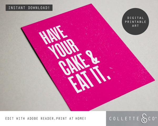 Have your Cake and eat it Wall Art 15
