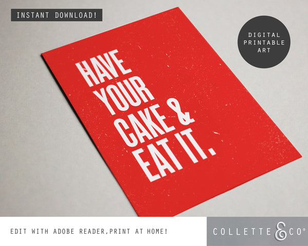 Have your Cake and eat it Wall Art 16