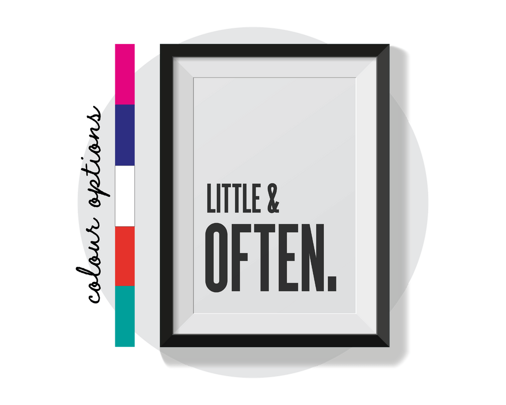 Little & Often Wall Art
