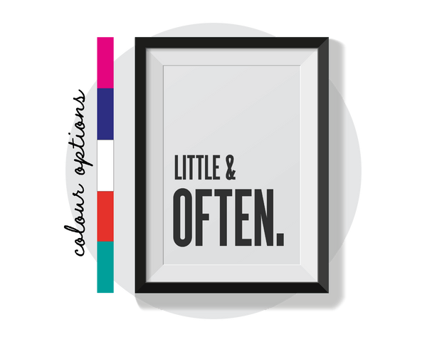 Little & Often Wall Art