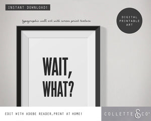 Wait, What? Wall Art 03