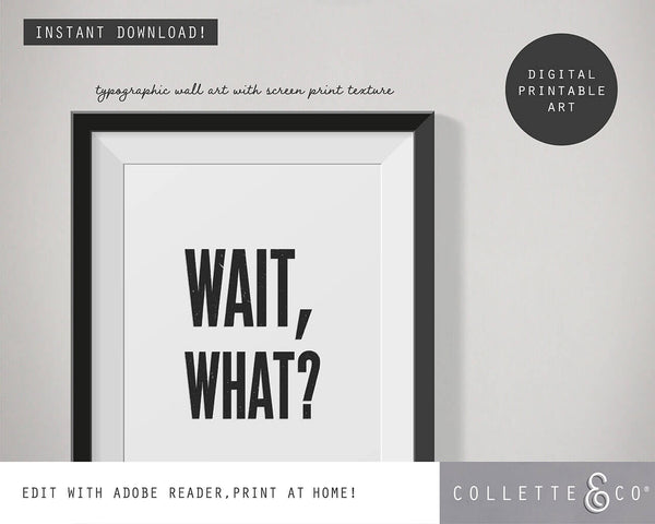 Wait, What? Wall Art 03