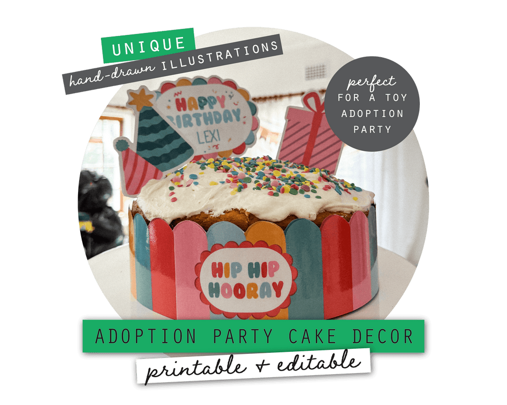 Toy Adoption Party Printable Cake Topper & Cake Wrap